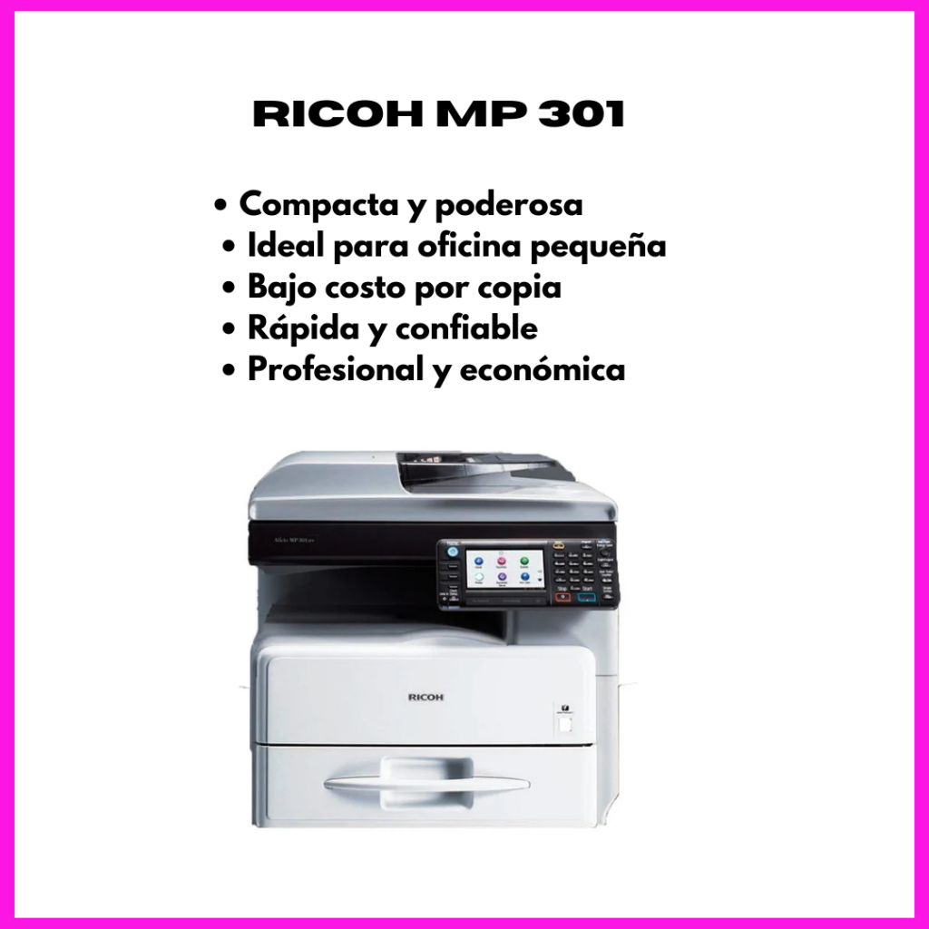 VENTA DE COPIADORA RICOH MP 301 B/N